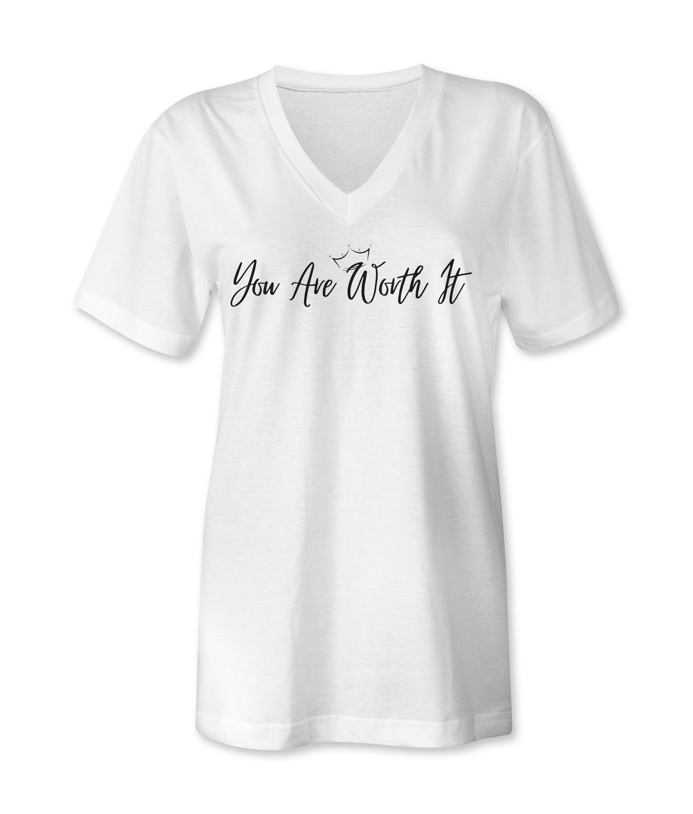 You Are Worth It Womens TShirts