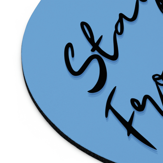 Stay Frosty Blue Mouse Pad